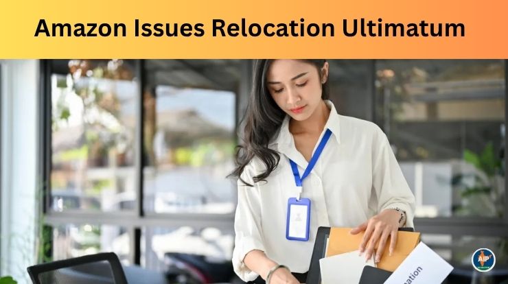 Amazon Employees Relocation Deadline