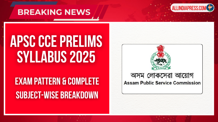 APSC CCE Prelims Syllabus